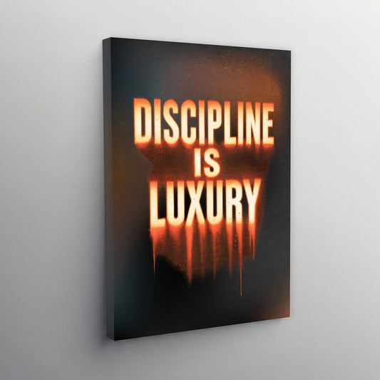 Discipline is Luxury